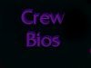 Crew Bios